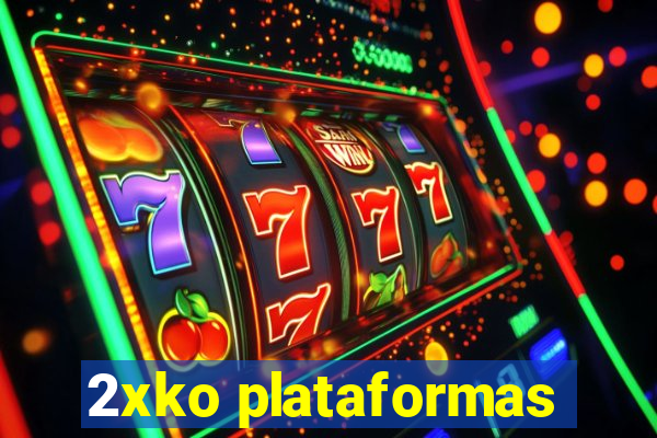 2xko plataformas